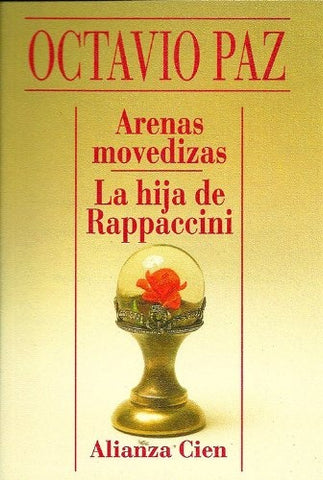 ARENAS MOVEDIZAS, LA HIJA DE RAPPACCINI | Octavio Paz