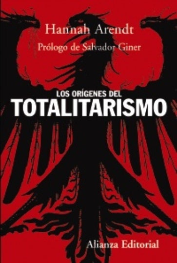 LOS ORIGENES DEL TOTALITARISMO | Arendt