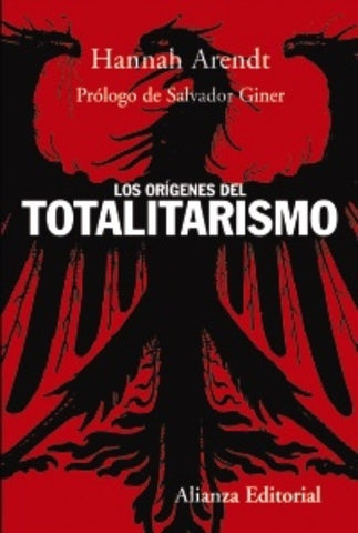 LOS ORIGENES DEL TOTALITARISMO | Arendt