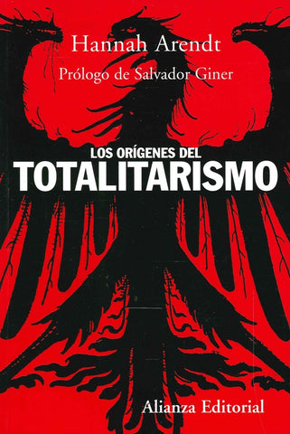 LOS ORIGENES DEL TOTALITARISMO | Arendt