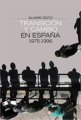 Transición y Cambio en España 1975-1996 | Pedro Sotolongo Codina