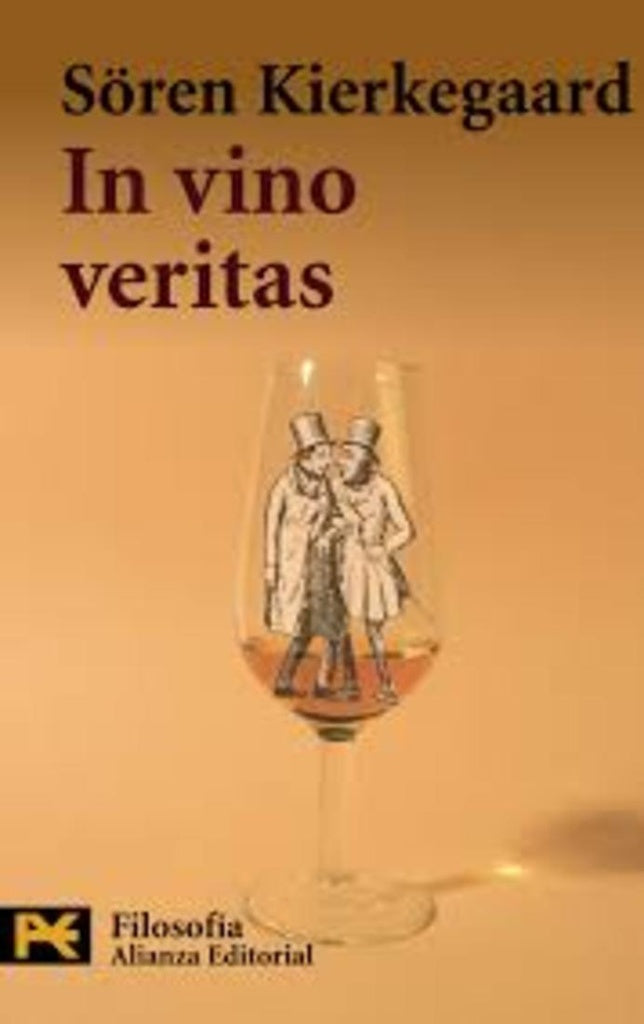 IN VINO VERITAS | Sören Kierkegaard