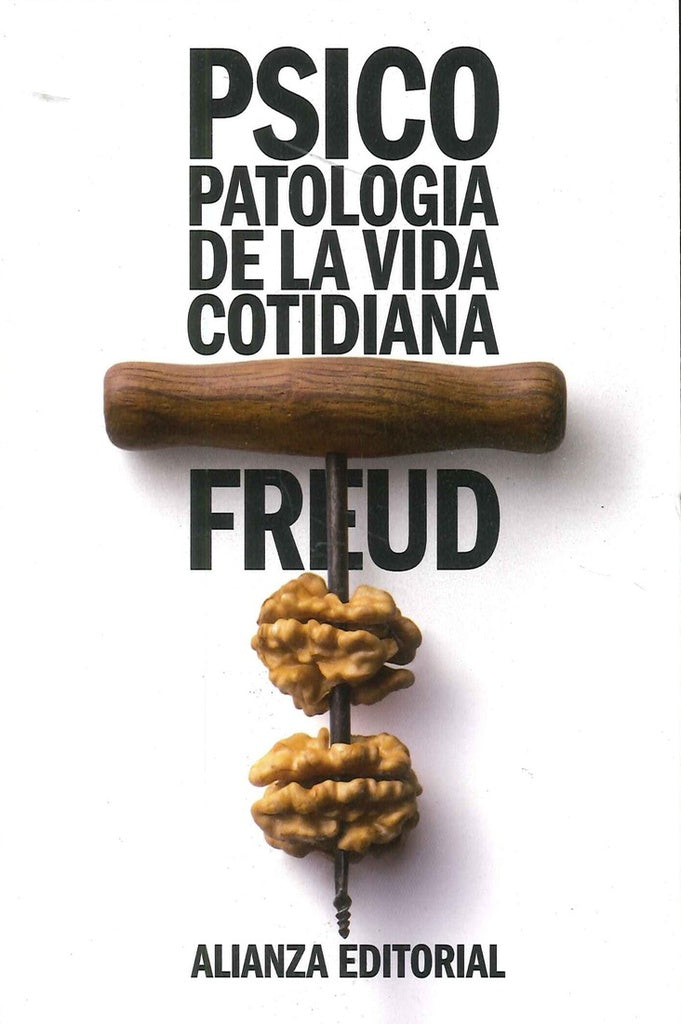 PSICOPATOLOGIA DE LA VIDA COTIDIANA | Sigmund Freud