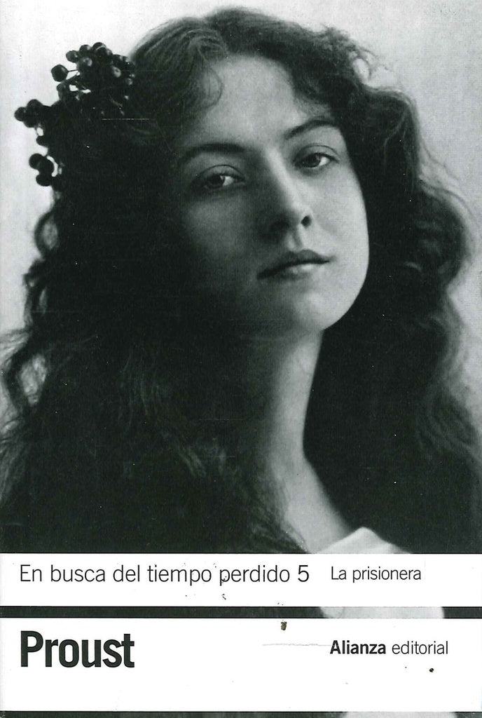 EN BUSCA DEL TIEMPO PERDIDO 5 LA PRISIONERA.. | Marcel Proust