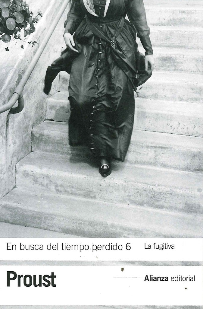 EN BUSCA DEL TIEMPO PERDIDO (6): LA FUGITIVA.. | Marcel Proust
