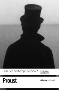 EN BUSCA DEL TIEMPO PERDIDO (7): EL TIEMPO RECOBRADO  | Marcel Proust