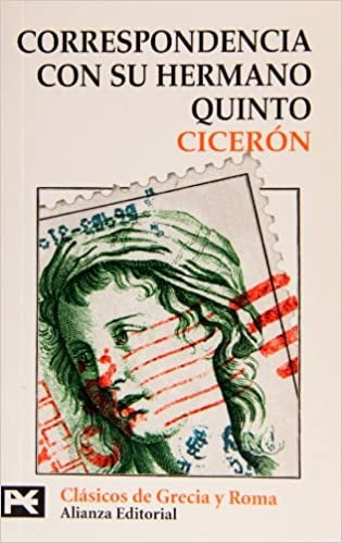 CORRESPONDENCIA CON SU HERMANO QUINTO.. | Ciceron