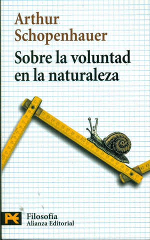 SOBRE LA VOLUNTAD EN LA NATURALEZA | Arthur Schopenhauer