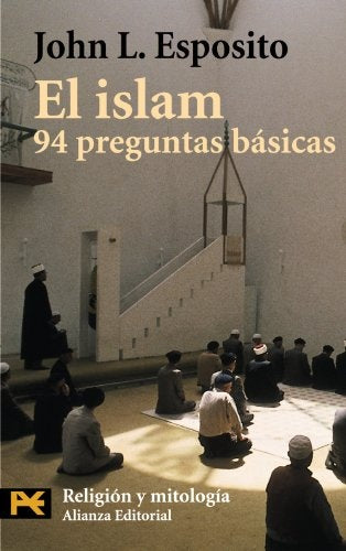 EL ISLAM: 94 PREGUNTAS BASICAS  | John L. Esposito