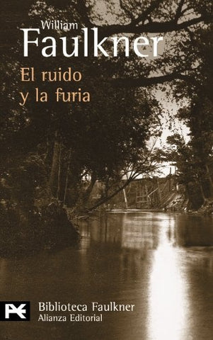 Ruido y la Furia, El | WILLIAM FAULKNER