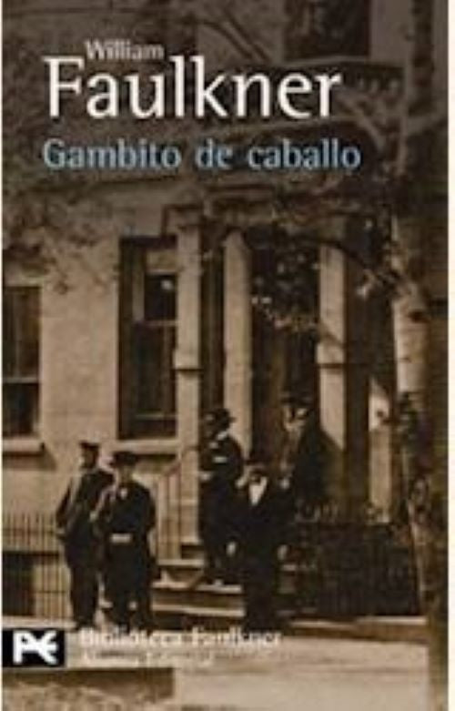 Gambito de caballo* | WILLIAM FAULKNER