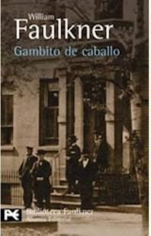 Gambito de caballo* | WILLIAM FAULKNER