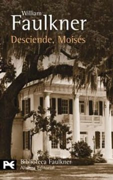 DESCIENDE, MOISÉS | WILLIAM FAULKNER