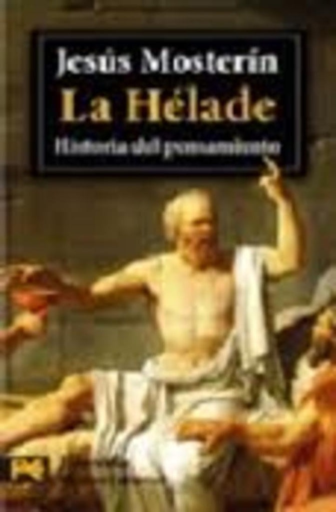 Helade, La (Historia del Pensamiento) | Mosterin