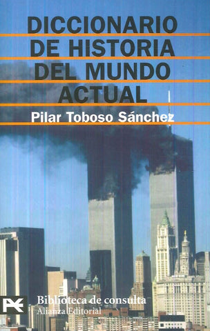 Diccionario de Historia del munto actual | Toboso Sánchez