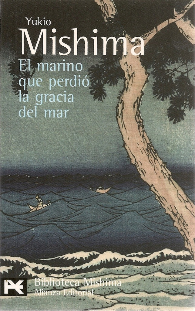 Marino que perdió la gracia del mar, El | Mishima