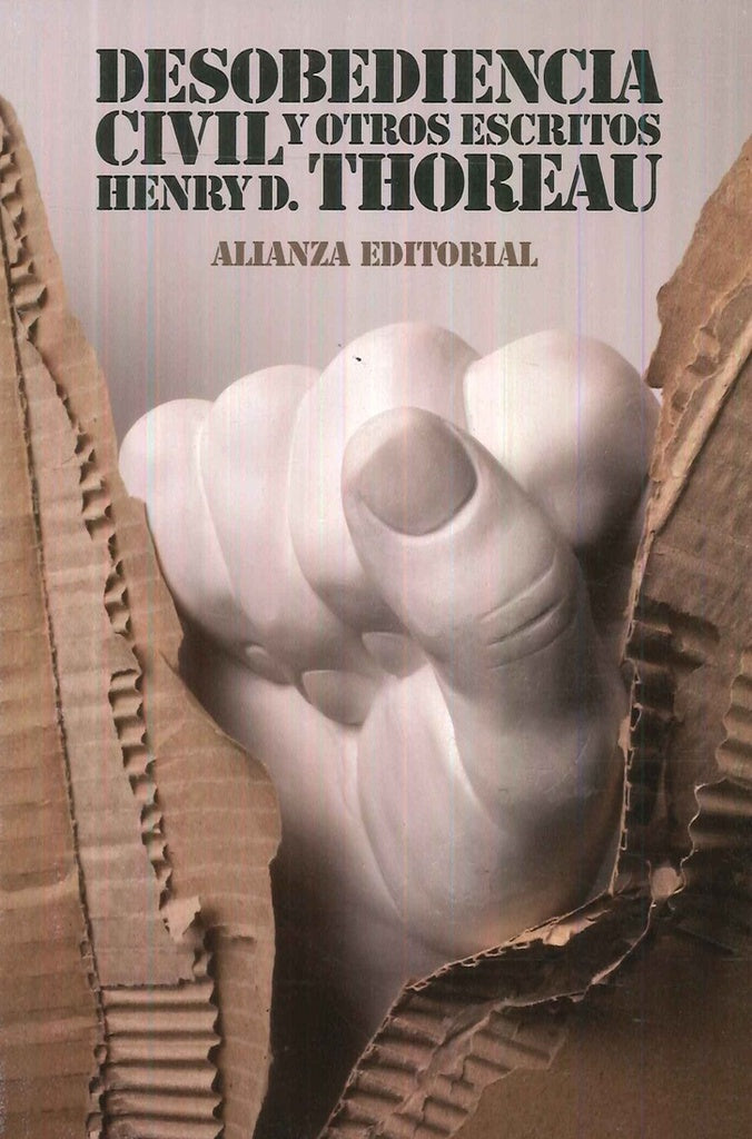DESOBEDIENCIA CIVIL Y OTROS ESCRITOS.. | Henry Thoreau