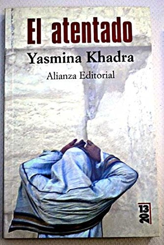 EL ATENTADO | Yasmina Khadra