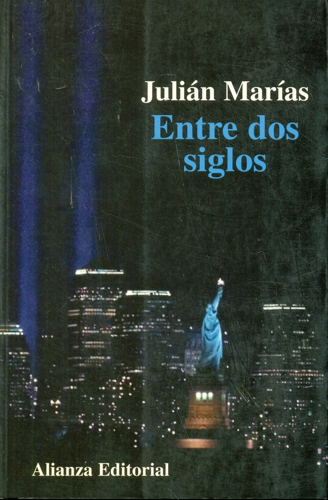 Entre dos siglos* | Julián Marías