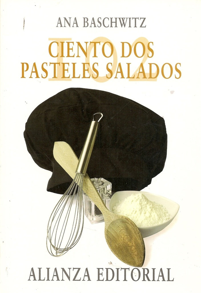 102 Pasteles Salados | Ana Baschwitz