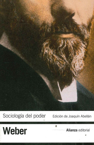 SOCIOLOGÍA DEL PODER.. | Max Weber