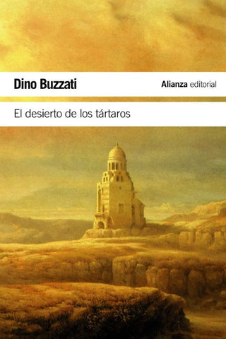 EL DESIERTO DE LOS TARTAROS.. | Dino Buzzati