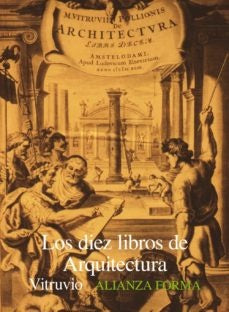 Los Diez libros de Arquitectura |   Vitruvio