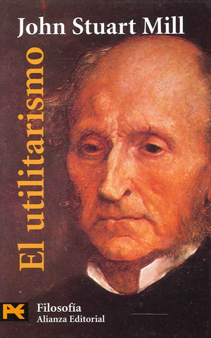 EL UTILITARISMO: UN SISTEMA DE LA LOGICA (LIBRO VI, CAPITULO XII) | John Stuart Mill