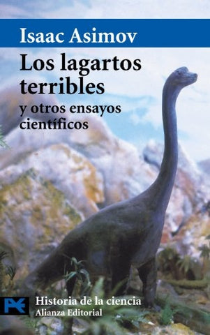 Lagartos Terribles, Los y otros ensayos científicos | Asimov