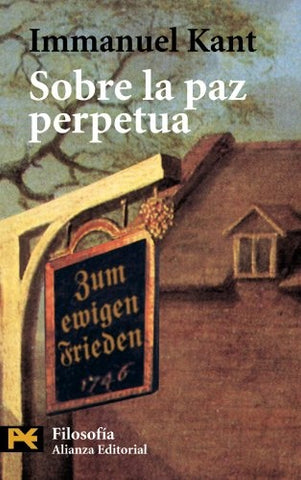 SOBRE LA PAZ PERPETUA | Immanuel Kant