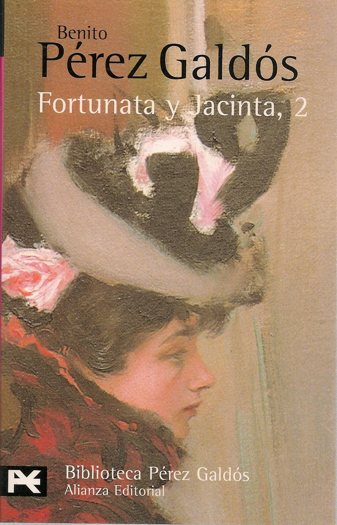 FORTUNATA Y JACINTA (VOL. II)  | Pérez Galdós Pérez Galdós