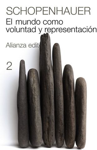 EL MUNDO COMO VOLUNTAD Y REPRESENTACIÒN. (2 TOMOS).. | Arthur Schopenhaner