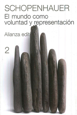 EL MUNDO COMO VOLUNTAD Y REPRESENTACIÒN. (2 TOMOS).. | Arthur Schopenhaner