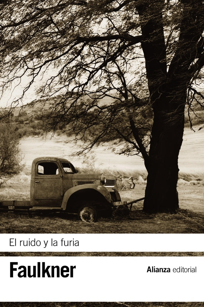 EL RUIDO Y LA FURIA.. | WILLIAM FAULKNER