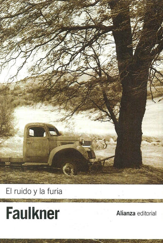 EL RUIDO Y LA FURIA.. | WILLIAM FAULKNER
