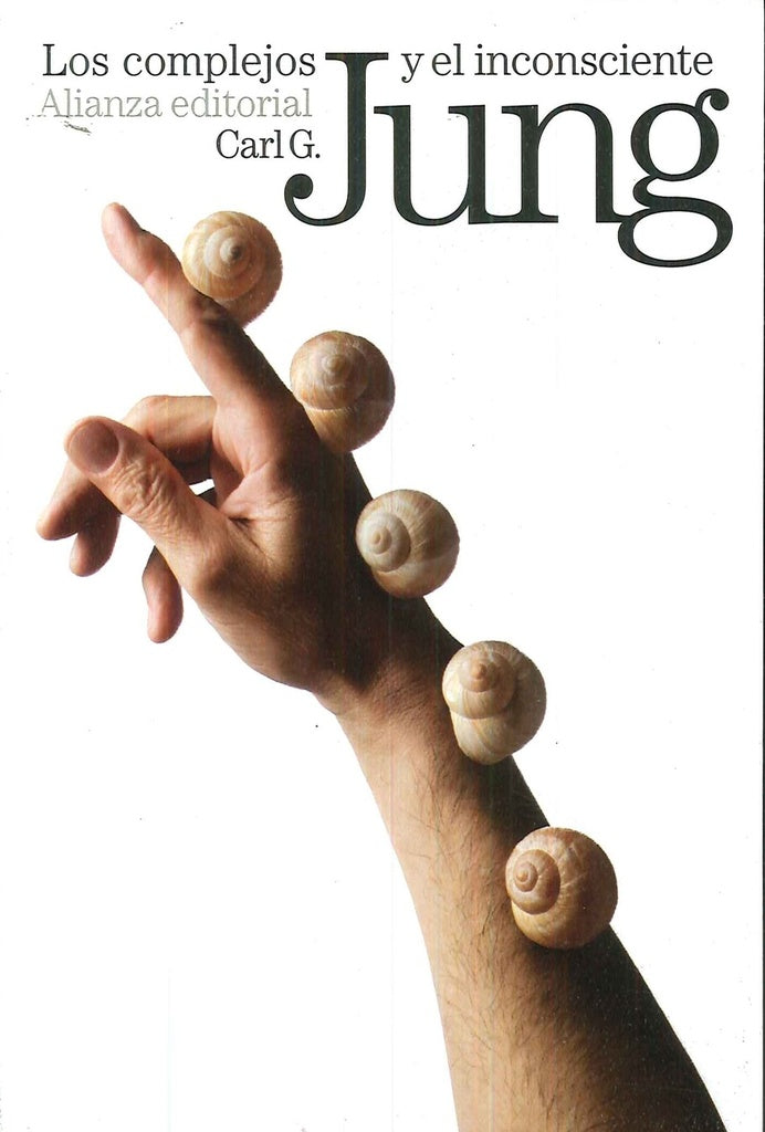 LOS COMPLEJOS Y EL INCONSCIENTE  | CARL G. JUNG