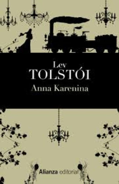 ANNA KARENINA * | Lev Tolstói