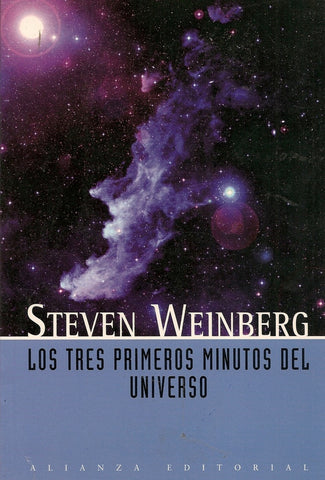 Tres primeros minutos del Universo,  Los | Steven Weinberg