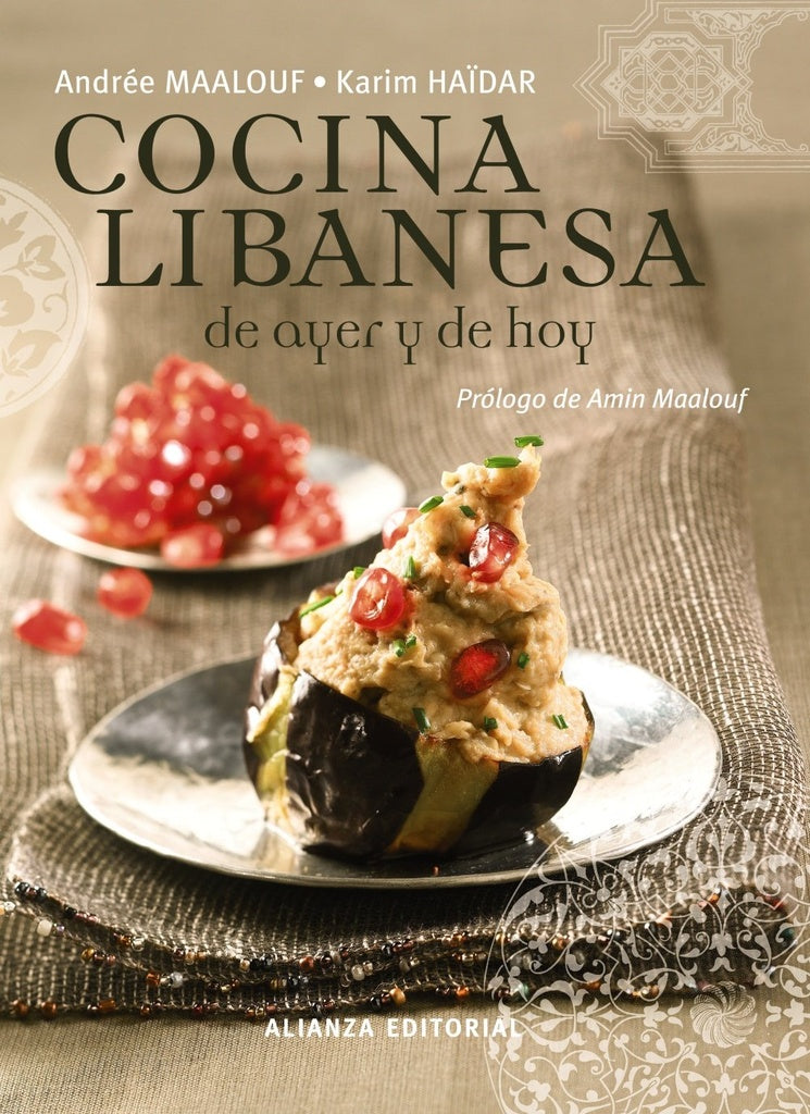 Cocina Libanesa de ayer y de hoy,  La | André Maalouf