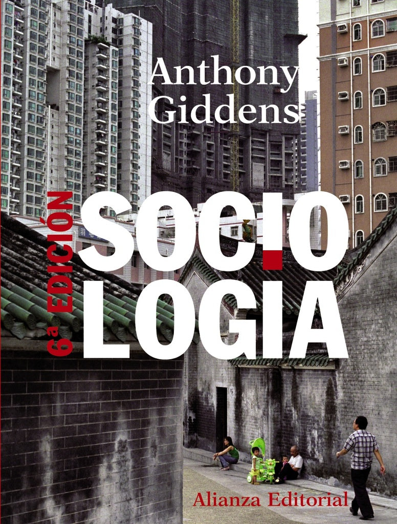 Sociologìa 6ta. Ed. 2011 | Giddens (College)