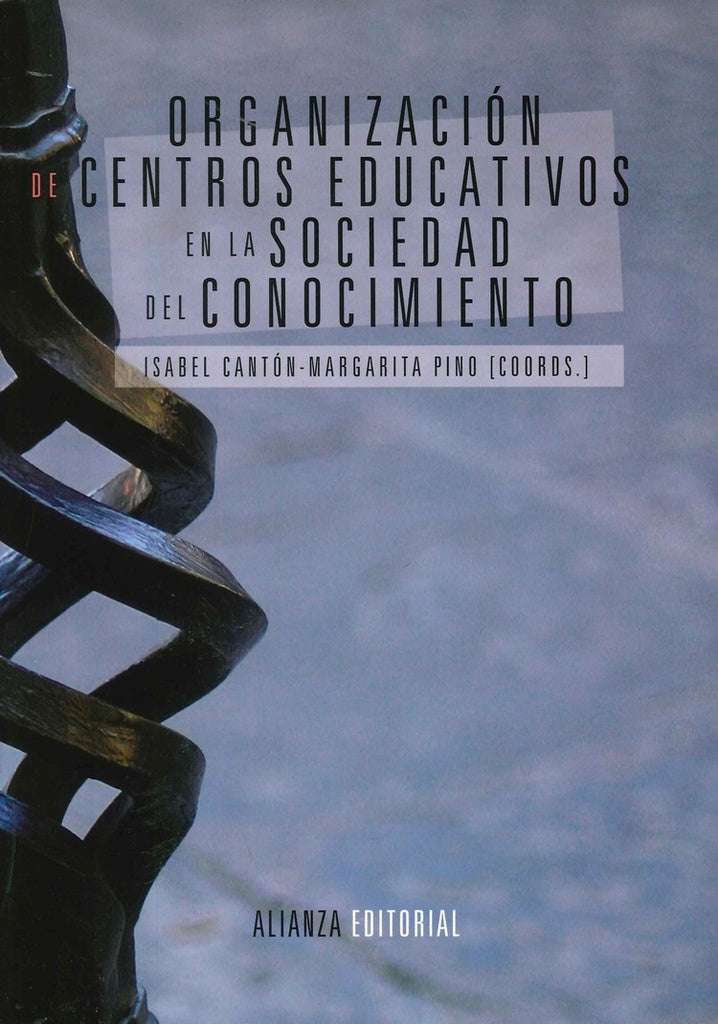 ORGANIZACIÓN DE CENTROS EDUCATIVOS EN LA SOCIEDAD DEL CONOCIMIENTO | Cantón, PINO