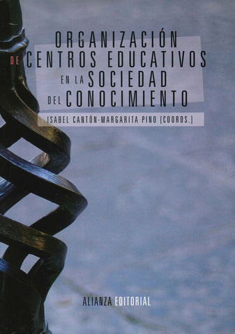 ORGANIZACIÓN DE CENTROS EDUCATIVOS EN LA SOCIEDAD DEL CONOCIMIENTO | Cantón, PINO