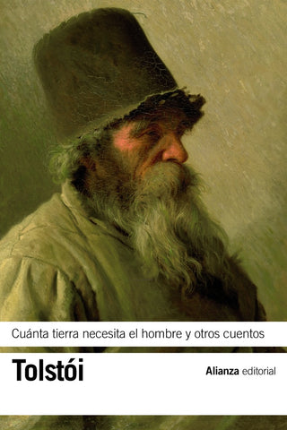 CUANTA TIERRA NECESITA UN HOMBRE Y OTROS CUENTOS | León Tolstoi