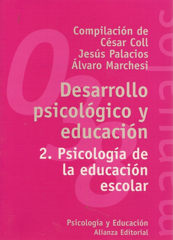 Desarrollo psicologico y educaciòn Tomo 2 | Palacios