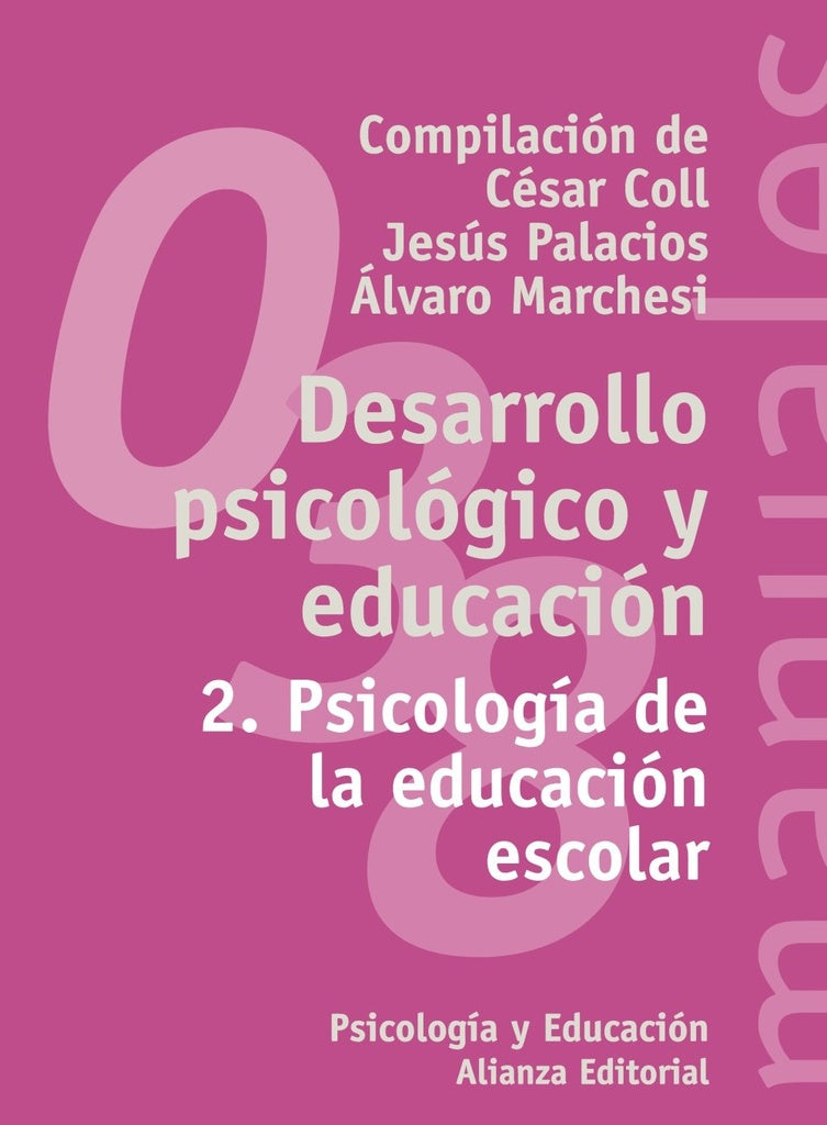 Desarrollo psicologico y educaciòn Tomo 2 | Palacios