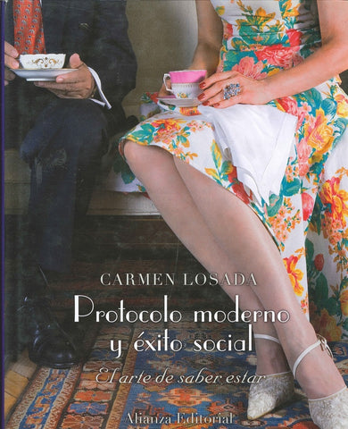 Protocolo moderno y Éxito social (2da.Ed.Ampliada) (ETI) | Losada