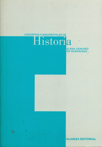 Conceptos fundamentales de Historia | Sánchez de Madariaga