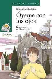 OYEME CON LOS OJOS* | GLORIA CECILIA DIAZ