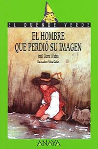 EL HOMBRE QUE PERDIO SU IMAGEN  | JORGE SIERRA I FABRA