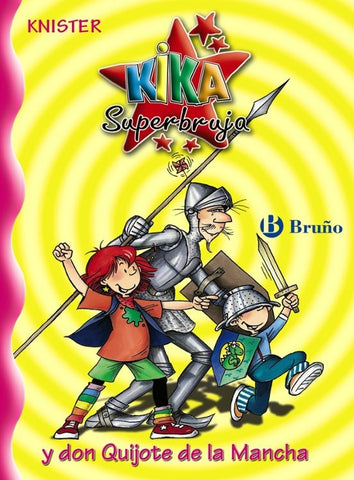KIKA SUPERBRUJA Y DON QUIJOTE * | KNISTER KNISTER